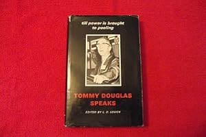 Tommy Douglas Speaks : Till Power is Brought to Pooling [SIGNED BY TOMMY DOUGLAS]