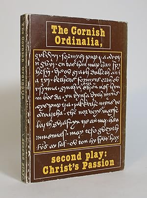 Imagen del vendedor de The Cornish Ordinalia, second play: Christ's Passion a la venta por Minotavros Books,    ABAC    ILAB