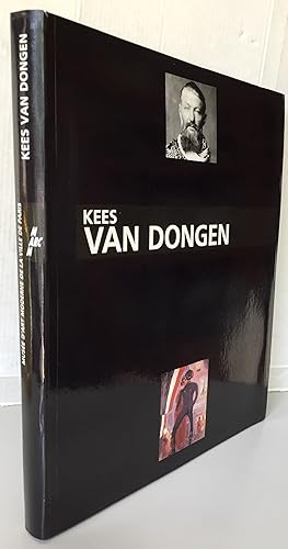 Van Dongen, le peintre, 1877-1968
