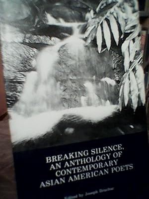 Breaking Silence: An Anthology of Contemporary Asian-American Poets