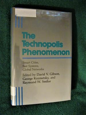 Imagen del vendedor de The Technopolis Phenomenon: Smart Cities, Fast Systems, Global Networks a la venta por My November Guest Books