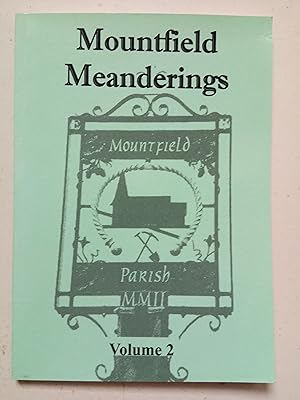 Bild des Verkufers fr Mountfield Meanderings Volume 2 - More Memories of Mountfield zum Verkauf von best books