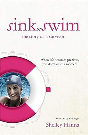 Bild des Verkufers fr Sink or Swim: The Story of a Survivor zum Verkauf von WeBuyBooks