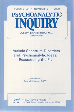 Bild des Verkufers fr Psychoanalytic Inquiry. Vol. 20. No. 5 (2000) Austistic Spectrum Disorders and Psychoanalytic Ideas: Reassessing the Fit zum Verkauf von Fundus-Online GbR Borkert Schwarz Zerfa