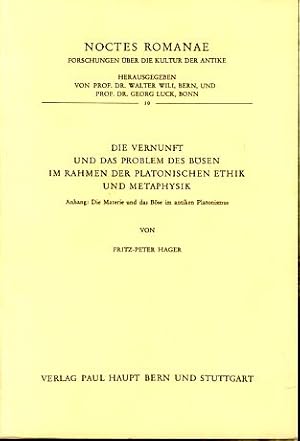 Imagen del vendedor de Die Vernunft und das Problem des Bsen im Rahmen der platonischen Ethik und Metaphysik. Noctes Romanae , 10 a la venta por Fundus-Online GbR Borkert Schwarz Zerfa