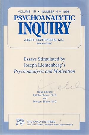 Bild des Verkufers fr Psychoanalytic Inquiry. Vol. 15. No. 4 (1995) Essays Stimulated by Joseph Lichtenberg's Psychoanalysis and Motivation zum Verkauf von Fundus-Online GbR Borkert Schwarz Zerfa