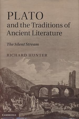 Image du vendeur pour Plato and the Traditions of Ancient Literature: The Silent Stream. mis en vente par Fundus-Online GbR Borkert Schwarz Zerfa