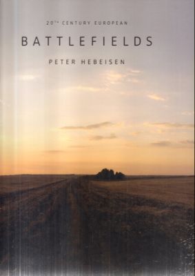 20th century European battlefields. / Europäische Schlachtfelder des 20. Jahrhunderts.