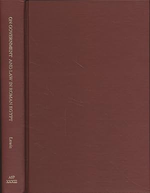 On Government and Law in Roman Egypt: Collected Papers of Naphtali Lewis.