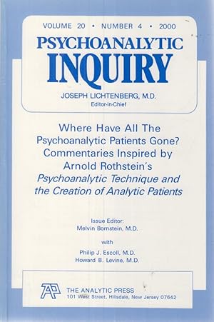 Bild des Verkufers fr Psychoanalytic Inquiry. Vol. 20. No. 4 (2000) Where Have All The Psychoanalytic Patients Gone? Commentaries Inspired by Arnold Rothstein's Psychoanalytic Technique and the Creation of Analytic Patients zum Verkauf von Fundus-Online GbR Borkert Schwarz Zerfa