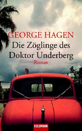 Bild des Verkufers fr Die Zglinge des Doktor Underberg: Roman zum Verkauf von Gabis Bcherlager