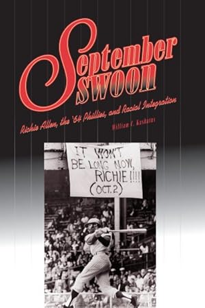 Seller image for September Swoon : Richie Allen, the '64 Phillies, And Racial Integration for sale by GreatBookPrices