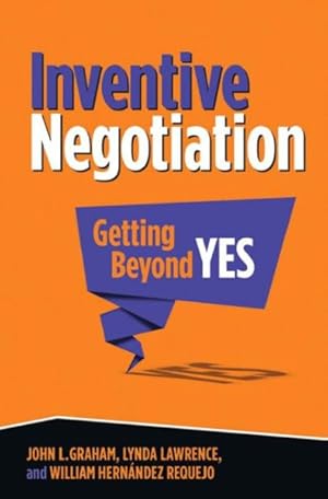Bild des Verkufers fr Inventive Negotiation : Getting Beyond Yes zum Verkauf von GreatBookPricesUK