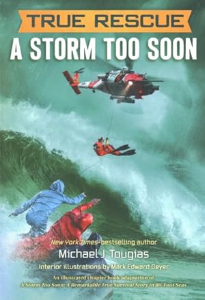 Immagine del venditore per Storm Too Soon : A Remarkable True Survival Story in 80-Foot Seas venduto da GreatBookPrices