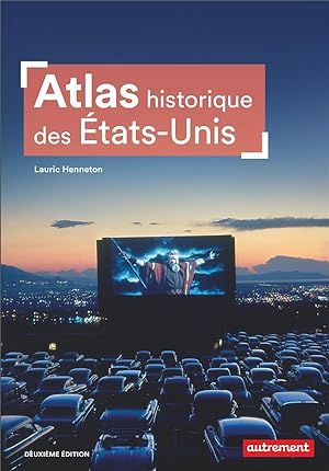 atlas historique des Etats-Unis (2e édition)