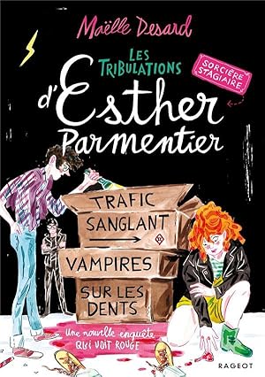 les tribulations d'Esther Parmentier, sorcière stagiaire Tome 2 : trafic sanglant, vampires sur l...