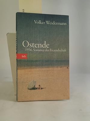 Bild des Verkufers fr Ostende. 1936, Sommer der Freundschaft zum Verkauf von ANTIQUARIAT Franke BRUDDENBOOKS