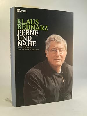 Bild des Verkufers fr Ferne und Nhe Aus meinem Journalistenleben - Reportagen, Reden, Kommentare und andere Texte aus vier Jahrzehnten zum Verkauf von ANTIQUARIAT Franke BRUDDENBOOKS