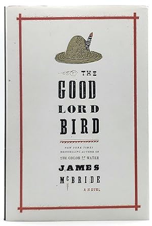 Immagine del venditore per The Good Lord Bird [FIRST EDITION] venduto da Underground Books, ABAA