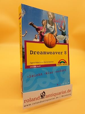 Bild des Verkufers fr Dreamweaver 8 : eigene Websites im Handumdrehen! / Susanne Rupp / Easy zum Verkauf von Roland Antiquariat UG haftungsbeschrnkt