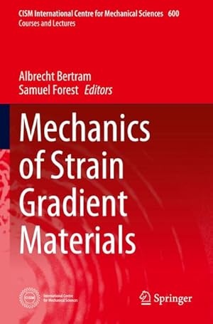 Bild des Verk�ufers f�r Mechanics of Strain Gradient Materials zum Verkauf von AHA-BUCH GmbH