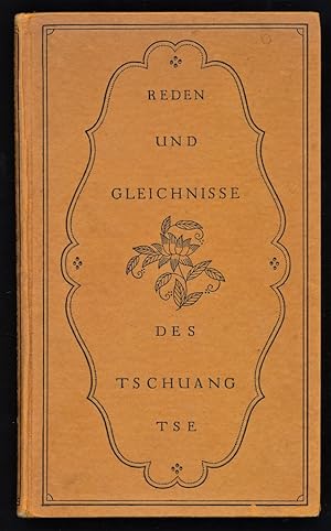 Reden und Gleichnisse des Tschuang-Tse (1. Ausgabe/Auswahl von Buber, Martin)