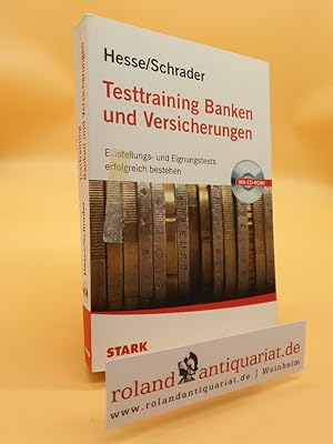 Testtraining Banken und Versicherungen : Einstellungs- und Eignungstests erfolgreich bestehen ; [...