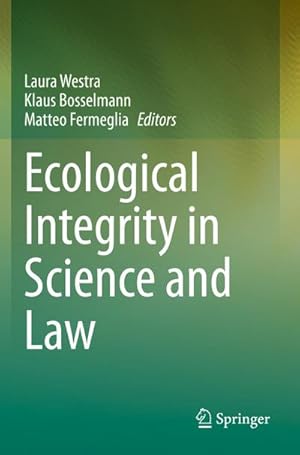 Bild des Verkufers fr Ecological Integrity in Science and Law zum Verkauf von AHA-BUCH GmbH