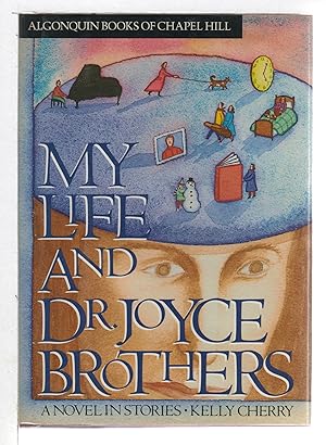 Bild des Verkufers fr MY LIFE AND DR JOYCE BROTHERS: A Novel in Stories. zum Verkauf von Bookfever, IOBA  (Volk & Iiams)