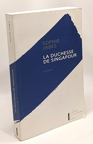 Seller image for La duchesse de Singapour for sale by crealivres