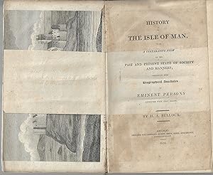 History of the Isle of Man, with a comparative view of the past and present state of society and ...