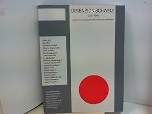 Seller image for Dimension Schweiz 1915-1993. Von der frhen Moderne zur Kunst der Gegenwart. for sale by ABC Versand e.K.