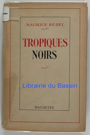 Imagen del vendedor de Tropiques noirs a la venta por Librairie du Bassin