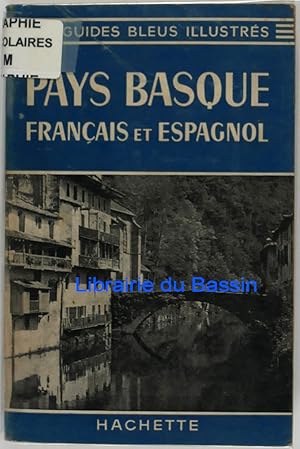 Imagen del vendedor de Pays Basque franais et espagnol a la venta por Librairie du Bassin