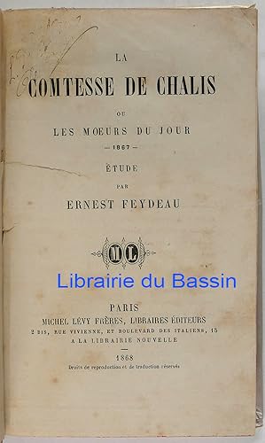 Bild des Verkufers fr La comtesse de Chalis ou les moeurs du jour 1867 Etude zum Verkauf von Librairie du Bassin