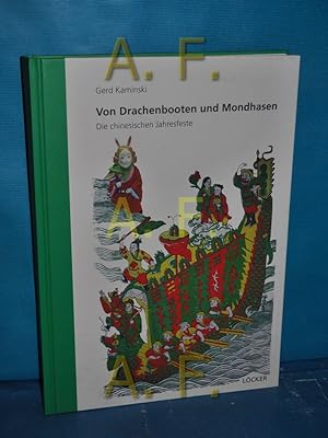 Bild des Verkufers fr Von Drachenbooten und Mondhasen : die chinesischen Jahresfeste. zum Verkauf von Antiquarische Fundgrube e.U.