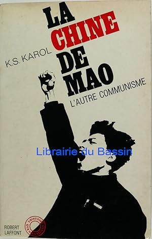 Imagen del vendedor de La Chine de Mao L'autre communisme a la venta por Librairie du Bassin