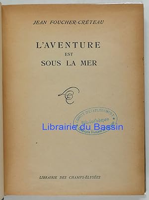 Image du vendeur pour L'aventure est sous la mer mis en vente par Librairie du Bassin