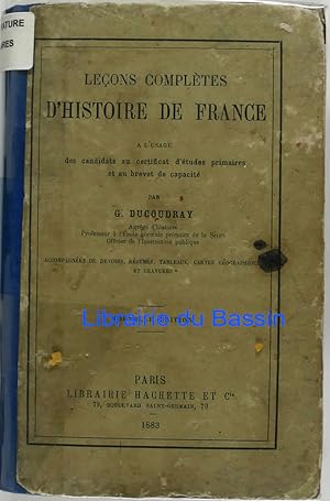 Leçons complètes d'Histoire de France à l'usage des candidats au certificat d'études primaires et...