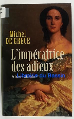 Seller image for L'impratrice des adieux for sale by Librairie du Bassin