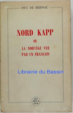 Nord Kapp ou La Norvège vue par un Français