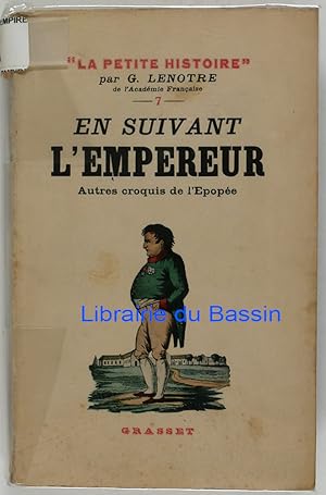 Bild des Verkufers fr En suivant l'empereur Autres croquis de l'Epope zum Verkauf von Librairie du Bassin