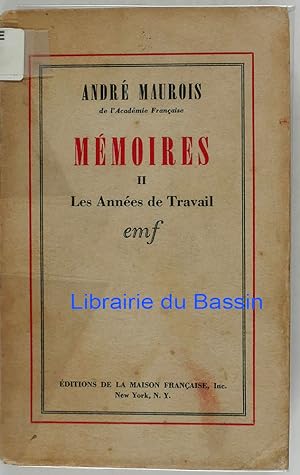 Seller image for Mmoires Tome II Les annes de travail for sale by Librairie du Bassin