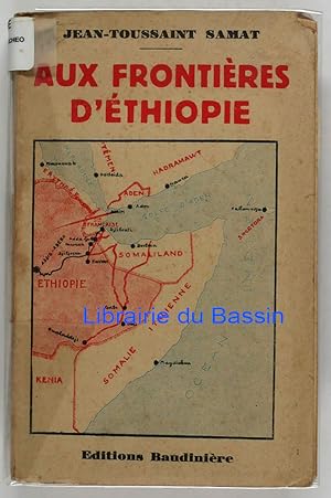 Imagen del vendedor de Aux frontires d'Ethiopie a la venta por Librairie du Bassin