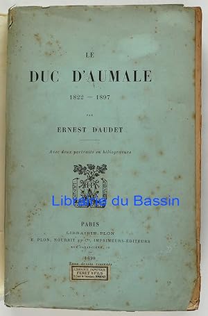 Le Duc d'Aumale 1822-1897