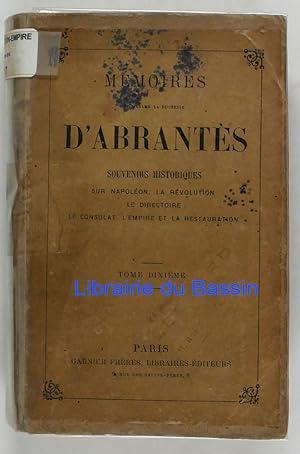 Image du vendeur pour Mmoires de Madame La Duchesse d'Abrants Tome 10 mis en vente par Librairie du Bassin