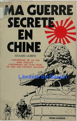 Image du vendeur pour Ma guerre secrte en Chine mis en vente par Librairie du Bassin