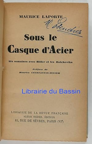 Seller image for Sous le casque d'acier Six semaines avec Hitler et les Bolcheviks for sale by Librairie du Bassin