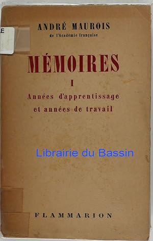 Seller image for Mmoires Tome I Annes apprentissage et annes de travail for sale by Librairie du Bassin