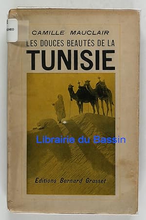 Bild des Verkufers fr Les douces beauts de la Tunisie zum Verkauf von Librairie du Bassin